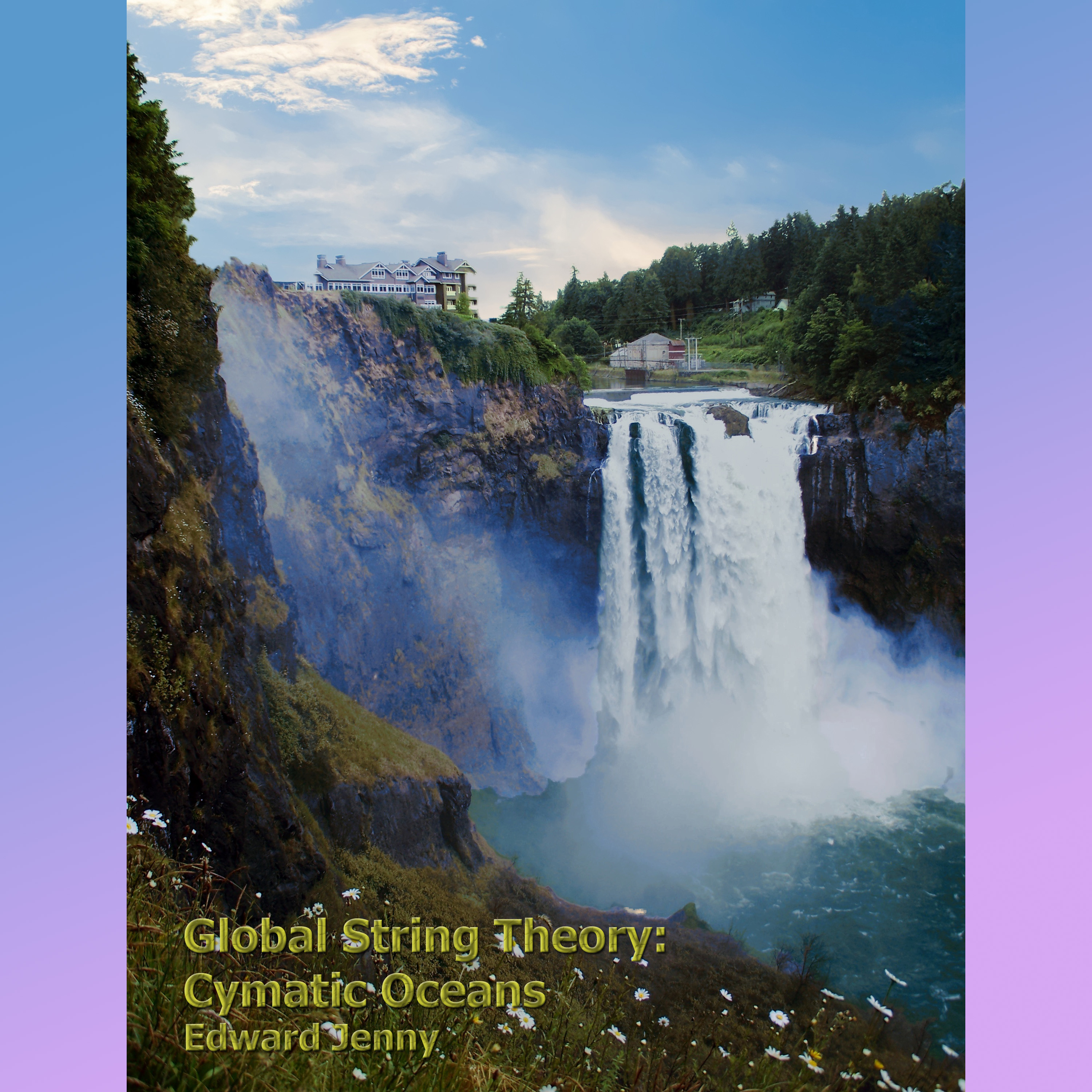 Global String Theory: Cymatic Oceans